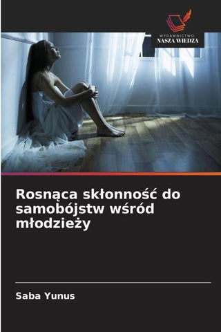 Rosn¿ca sk¿onno¿¿ do samobójstw w¿ród m¿odzie¿y