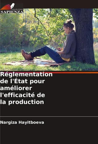 Réglementation de l'État pour améliorer l'efficacité de la production