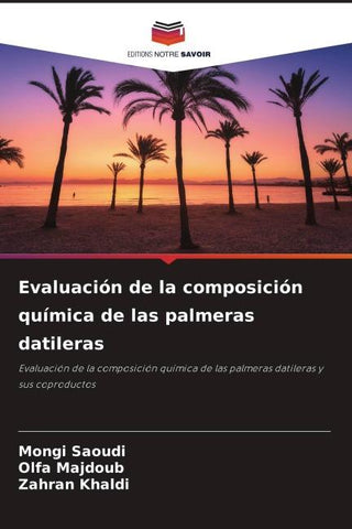 Evaluación de la composición química de las palmeras datileras