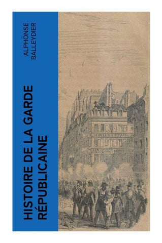 Histoire de la garde républicaine