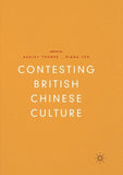 Contesting British Chinese Culture