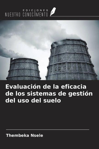 Evaluación de la eficacia de los sistemas de gestión del uso del suelo