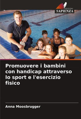 Promuovere i bambini con handicap attraverso lo sport e l'esercizio fisico
