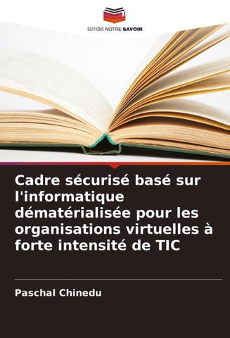 Cadre sécurisé basé sur l'informatique dématérialisée pour les organisations virtuelles à forte intensité de TIC