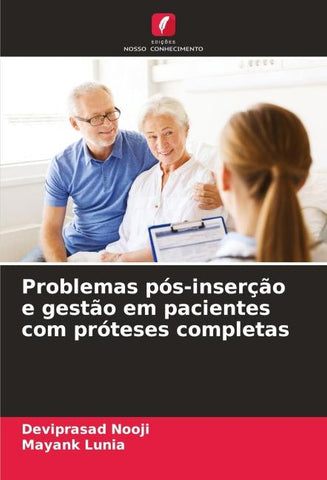 Problemas pós-inserção e gestão em pacientes com próteses completas