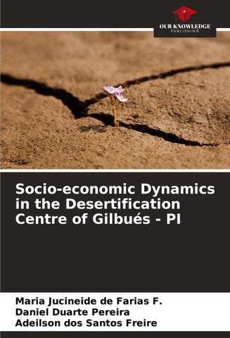 Socio-economic Dynamics in the Desertification Centre of Gilbués - PI