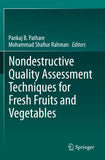 Nondestructive Quality Assessment Techniques for Fresh Fruits and Vegetables