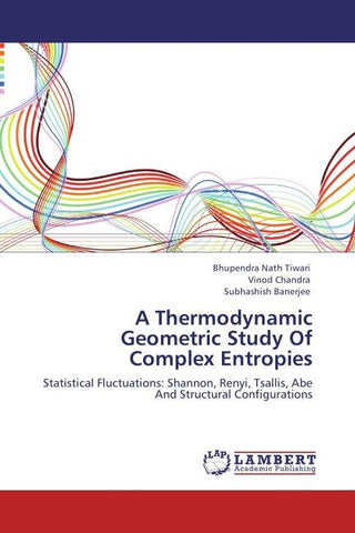 A Thermodynamic Geometric Study Of Complex Entropies