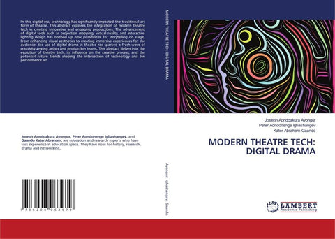 MODERN THEATRE TECH: DIGITAL DRAMA