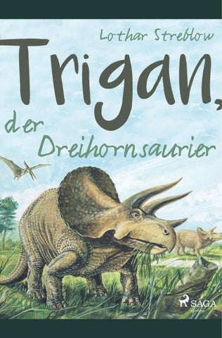 Trigan, der Dreihornsaurier