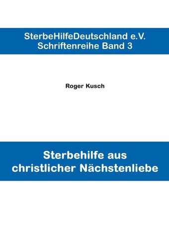 Sterbehilfe aus christlicher Nächstenliebe