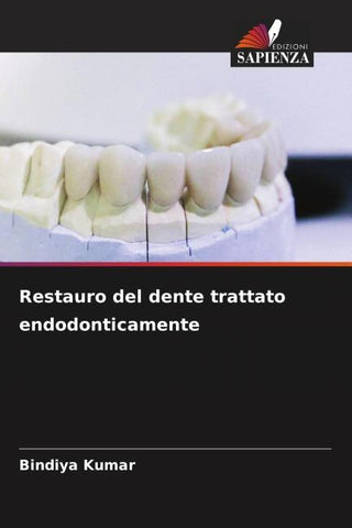 Restauro del dente trattato endodonticamente