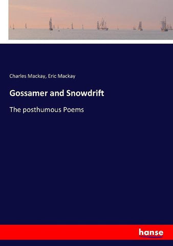 Gossamer and Snowdrift