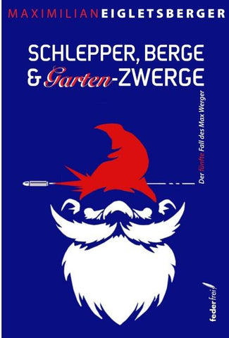 Schlepper, Berge & Gartenzwerge
