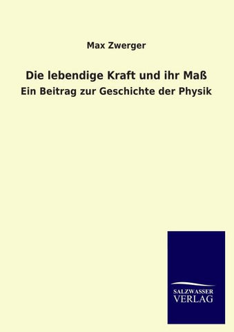 Die lebendige Kraft und ihr Maß