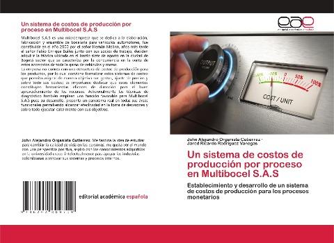 Un sistema de costos de producción por proceso en Multibocel S.A.S