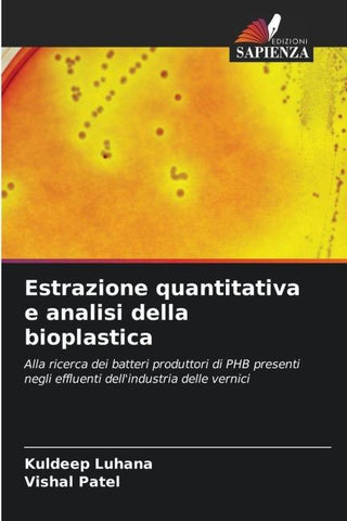 Estrazione quantitativa e analisi della bioplastica
