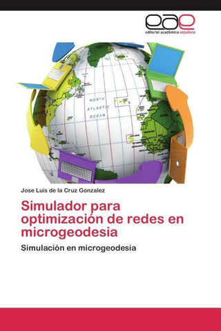 Simulador para optimización de redes en microgeodesia