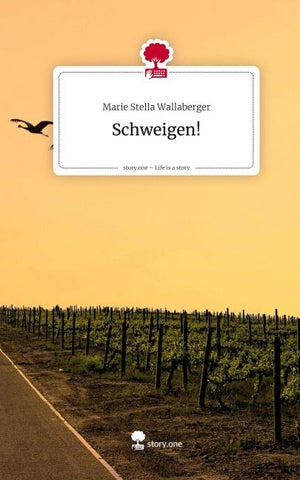 Schweigen!. Life is a Story - story.one