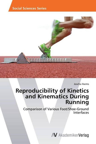 Reproducibility of Kinetics and Kinematics During Running