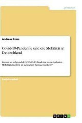 Covid-19-Pandemie und die Mobilität in Deutschland