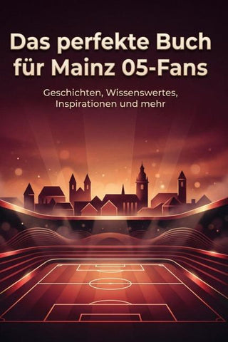 Das perfekte Buch für Mainz 05-Fans