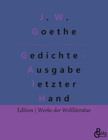 Gedichte - Ausgabe letzter Hand