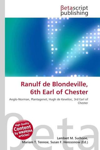 Ranulf de Blondeville, 6th Earl of Chester