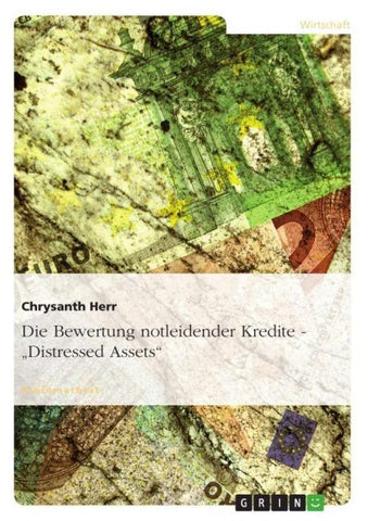 Die Bewertung notleidender Kredite - "Distressed Assets"