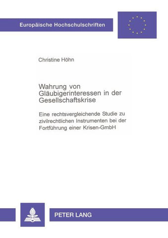 Wahrung von Gläubigerinteressen in der Gesellschaftskrise