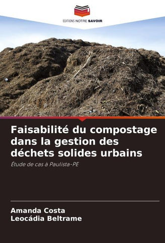 Faisabilité du compostage dans la gestion des déchets solides urbains