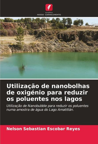 Utilização de nanobolhas de oxigénio para reduzir os poluentes nos lagos