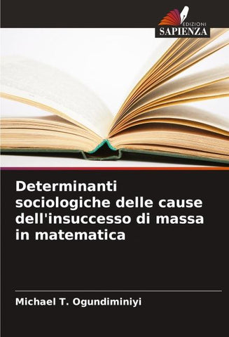 Determinanti sociologiche delle cause dell'insuccesso di massa in matematica