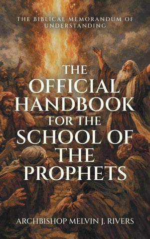 The Official Handbook For The School of The Prophets