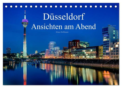 Düsseldorf - Ansichten am Abend (Tischkalender 2026 DIN A5 quer), CALVENDO Monatskalender
