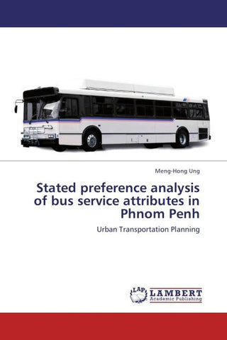 Stated preference analysis of bus service attributes in Phnom Penh