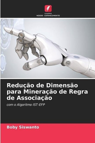 Redução de Dimensão para Mineração de Regra de Associação