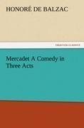 Mercadet A Comedy in Three Acts