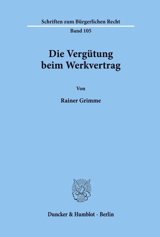 Die Vergütung beim Werkvertrag.