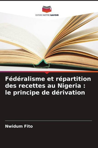 Fédéralisme et répartition des recettes au Nigeria : le principe de dérivation