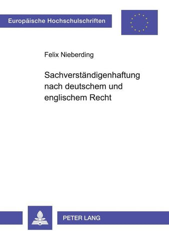 Sachverständigenhaftung nach deutschem und englischem Recht