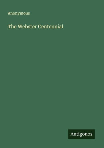 The Webster Centennial