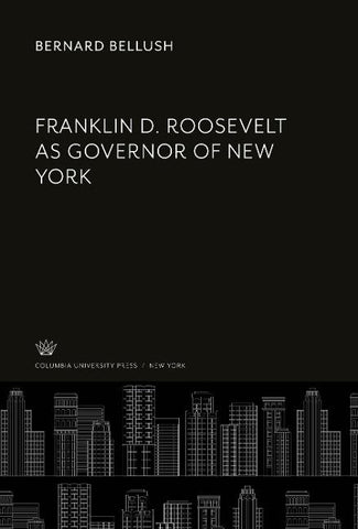 Franklin D. Roosevelt as Governor of New York