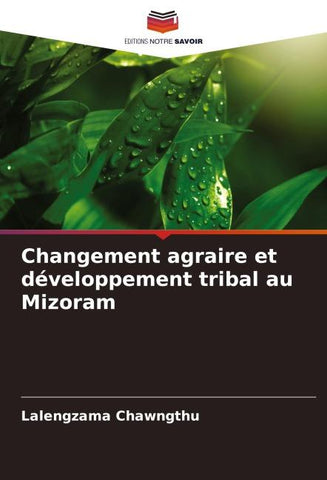Changement agraire et développement tribal au Mizoram