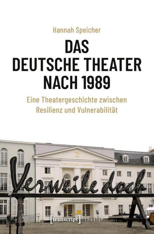 Das Deutsche Theater nach 1989