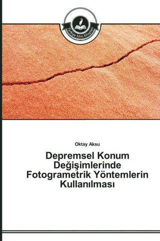 Depremsel Konum De¿i¿imlerinde Fotogrametrik Yöntemlerin Kullan¿lmas¿