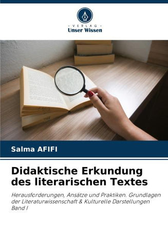 Didaktische Erkundung des literarischen Textes