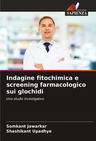 Indagine fitochimica e screening farmacologico sui glochidi