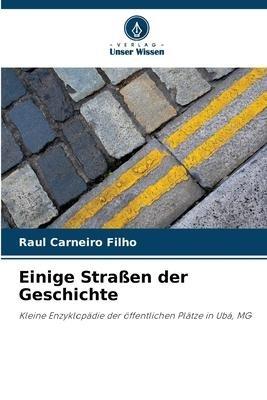 Einige Straßen der Geschichte