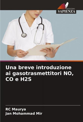 Una breve introduzione ai gasotrasmettitori NO, CO e H2S